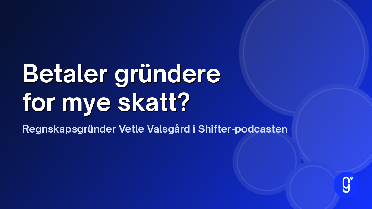 Blå grafikk med teksten «Betaler gründere for mye skatt?» og Gründerklubbens logo